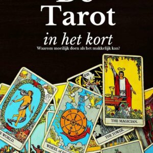 De Tarot in het Kort