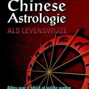 Chinese Astrologie als Levenswijze