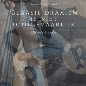 Glaasje draaien is niet (on)gevaarlijk